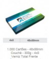1.000 Cartões - 48x88mm Couchê - 300g - 4x0 Verniz Total Frente 